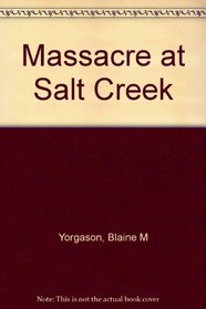 Massacre at Salt Creek