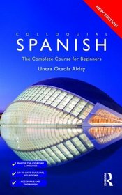 Colloquial Spanish: The Complete Course for Beginners (Colloquial Series)