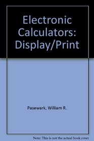 Electronic Calculators: Display/Print