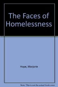 The Faces of Homelessness