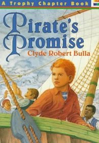 Pirate's Promise (Trophy Chapter Books (Paperback))