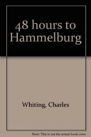 48 hours to Hammelburg
