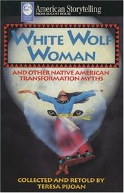 White Wolf Woman (American Storytelling)