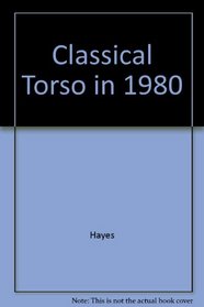Classical Torso in 1980