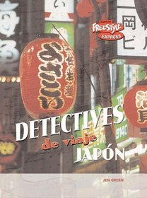 Japon / Japan (Detectives De Viaje / Destination Detectives) (Spanish Edition)