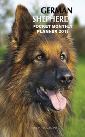 German Shepherds Pocket Monthly Planner 2017: 16 Month Calendar