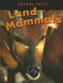 Land Mammals (Animal Facts)