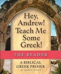 Hey, Andrew! Teach Me Some Greek! (Level One Reader)