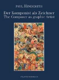 Paul Hindemith: Der Komponist als Zeichner = The composer as graphic artist (German Edition)
