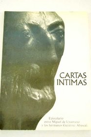 Cartas intimas: Epistolario entre Miguel de Unamuno y los hermanos Gutierrez Abascal (Spanish Edition)