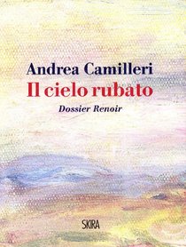 Il cielo rubato. Dossier Renoir