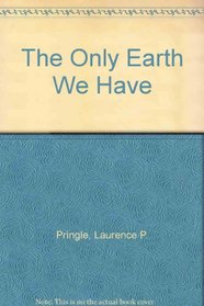 The Only Earth We Have