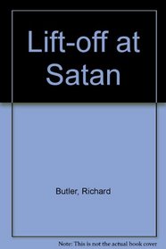 Lift Off at Satan