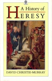 A History of Heresy (Oxford Paperback Reference)