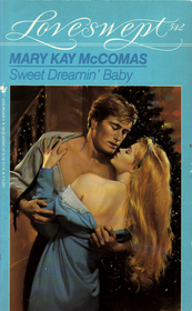 Sweet Dreamin' Baby (Loveswept, No 542)