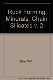 Rock Forming Minerals. Vol. 2 Chain silicates