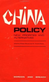 China Policy: New Priorities and Alternatives