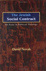 The Jewish Social Contract: An Essay in Political Theology (New Forum Books)