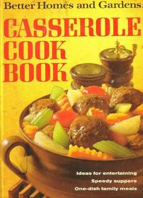 Casserole Cook Book (Better Homes and Gardens)
