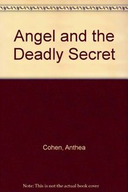 Angel and the Deadly Secret