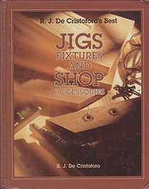 Jigs, Fixtures, and Shop Accessories