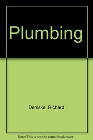 Plumbing (Adventures in home repair series)