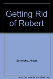 Getting Rid of Robert (Willowisp Sapling)