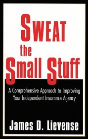 Sweat the Small Stuff