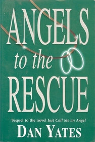 Angels to the Rescue (1st Angel, Bk 3)