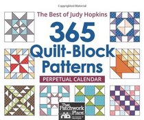 365 Quilt-block Patterns Perpetual Calendar: The Best of Judy Hopkins