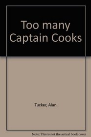 Too many Captain Cooks