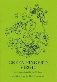 Green Fingered Virgil: Selections from the 