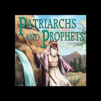 Patriarchs and Prophets