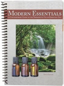 Mini - Modern Essentials Usage Guide: *5th Edition* A Quick Guide to the Therapeutic Use of Essential Oils