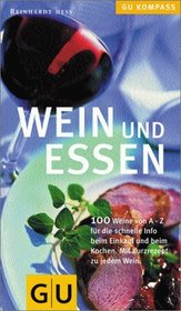 Wein und Essen. Kstlich kochen und sparen zugleich.