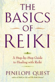 The Basics of Reiki: A Step-by-Step Guide to Healing with Reiki
