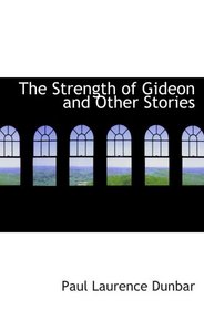 The Strength of Gideon and Other Stories