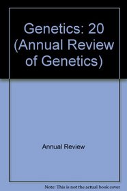 Annual Review of Genetics: 1986