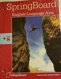 SpringBoard English Language Arts Grade 8