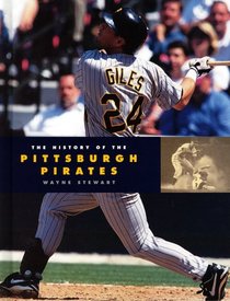 The History of the Pittsburgh Pirates (Baseball (Mankato, Minn.).)