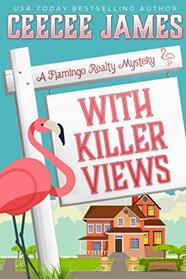 With Killer Views (A Flamingo Realty Mystery)