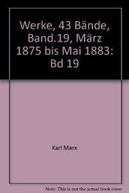 Werke, 43 Bde., Bd.19, März 1875 bis Mai 1883