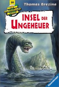 Knickerbockerbande 20. Insel der Ungeheuer. Abenteuer in Griechenland. ( Ab 9 J.).