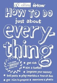 How to Do Just About Everything (Ehow)
