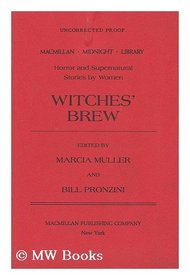 Witches' Brew: Horror and Supernatural Stories by Women