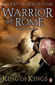 Warrior of Rome - Part Two - King of Kings