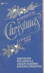 Silhouette Christmas Stories 1990: Santa's Special Miracle / Lights Out! / Always and Forever / The Mysterious Gift