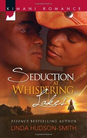 Seduction at Whispering Lakes (Kimani Romance)