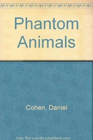 Phantom Animals