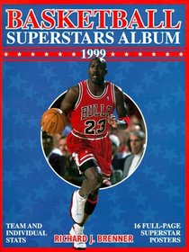 Basketball Superstars Album 1999: Team and Individual Stats, 16 Full-Page Superstar Posters